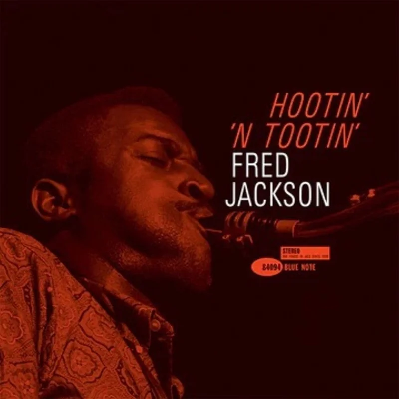 Fred Jackson - Hootin' N' Tootin' (Blue Note Tone Poet Edition) [LP]