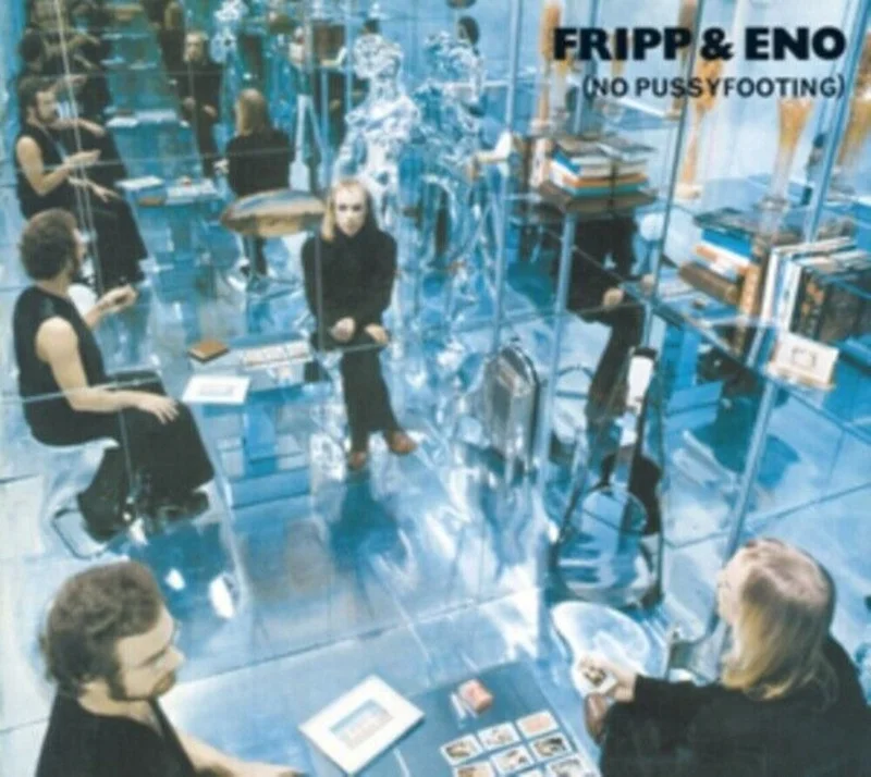 Fripp & Eno - No Pussyfooting (Uk) [CD]