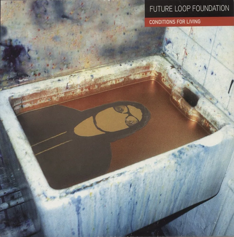 Future Loop Foundation Conditions For Living UK 2-LP vinyl set