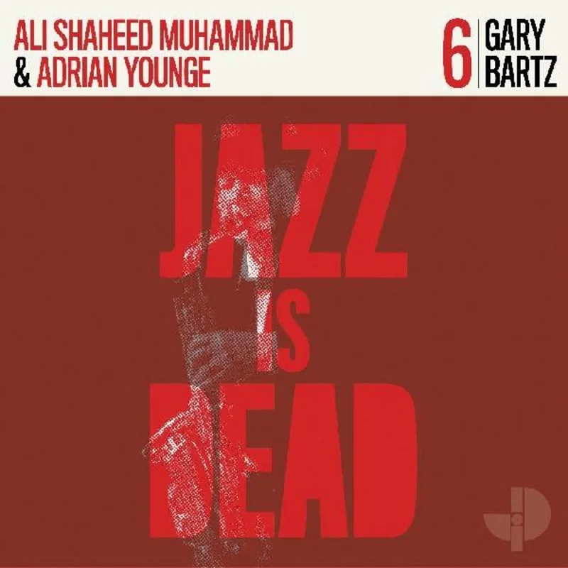 Gary Bartz, Ali Shaheed Muhammad & Adrian Younge - Gary Bartz Jid006 [CD]