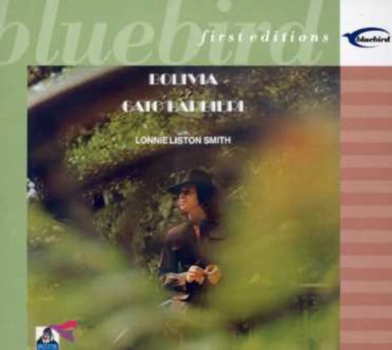 Gato Barbieri - Bolivia: Under Fire [Remastered]