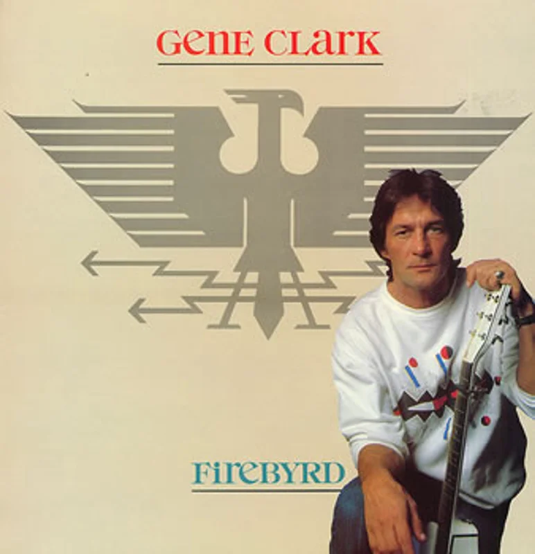 Gene Clark Firebyrd UK Vinyl LP