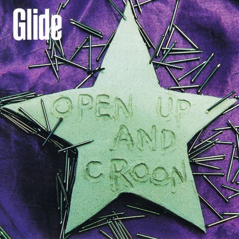 Glide - Open Up And Croon