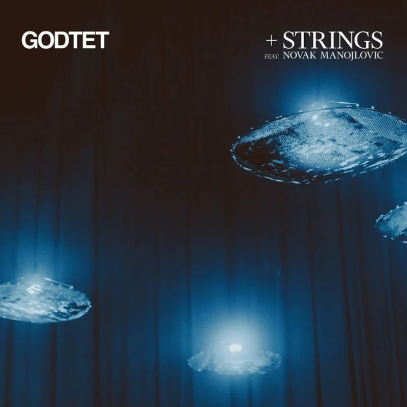 Godtet, Novak Manojlovic  +Strings (feat. Novak Manojlovic)