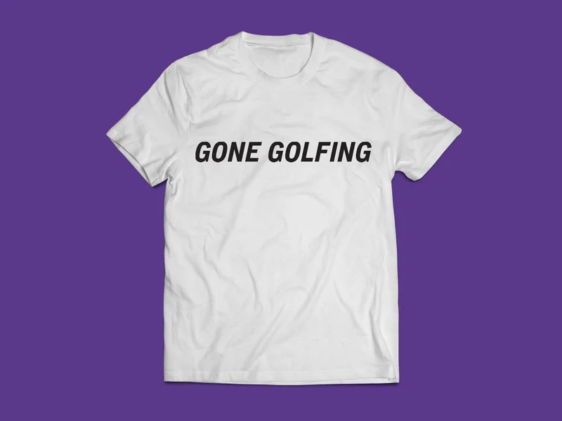 Gone Golfing (Official T-Shirt)