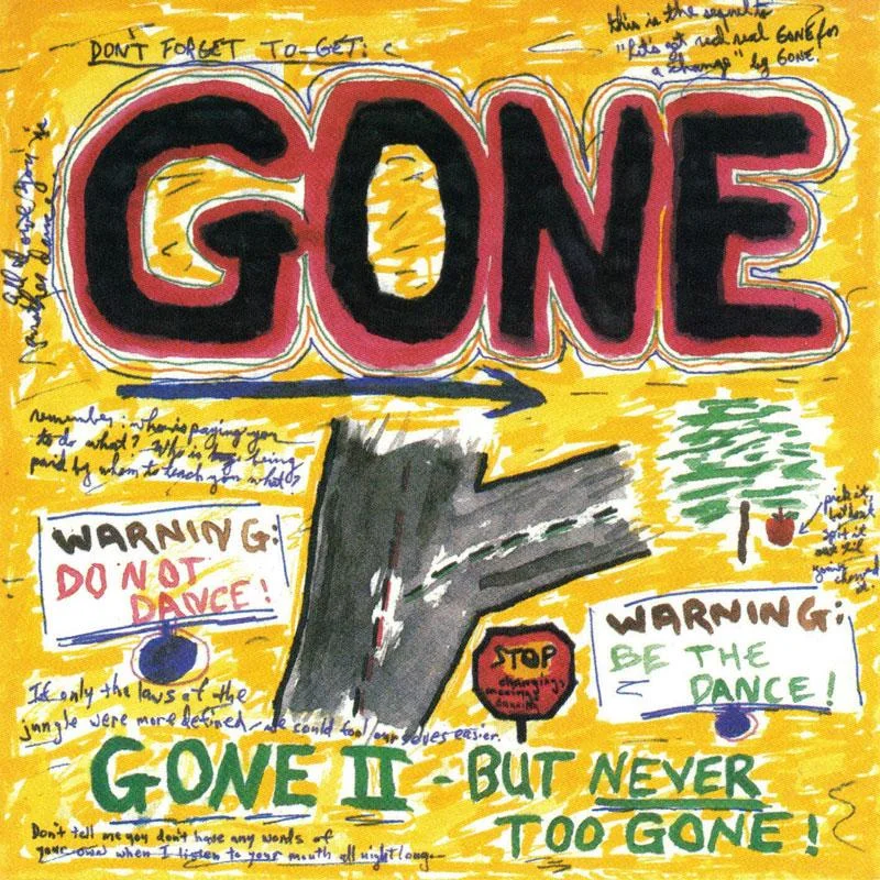 Gone - Gone II - But Never Too Gone- 12" inch vinyl record