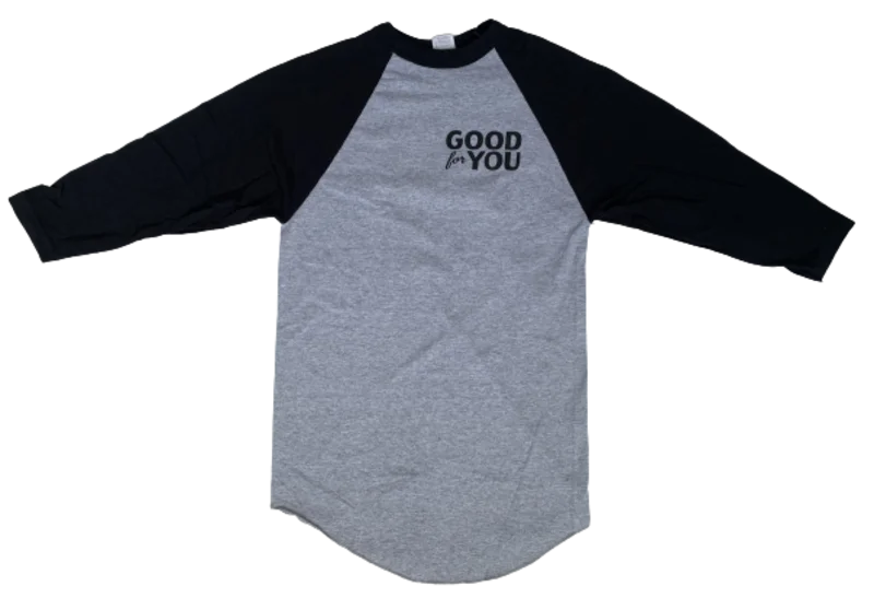 Good For You - Baseball Jersey