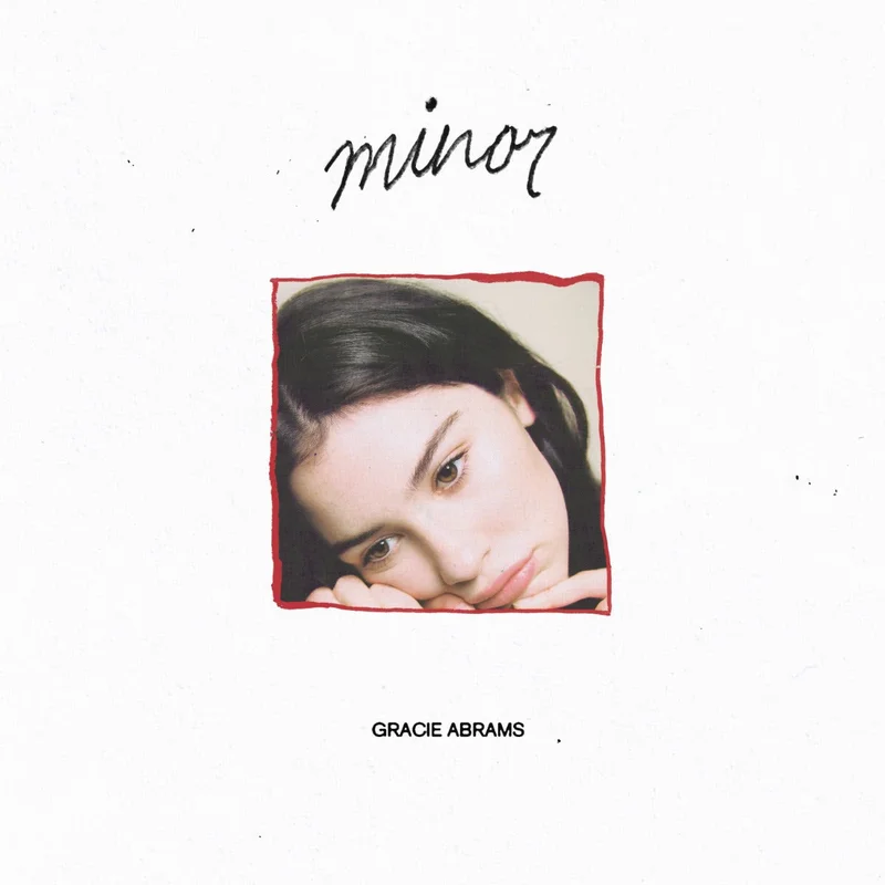 Gracie Abrams Minor (5th Ann Ed EP)