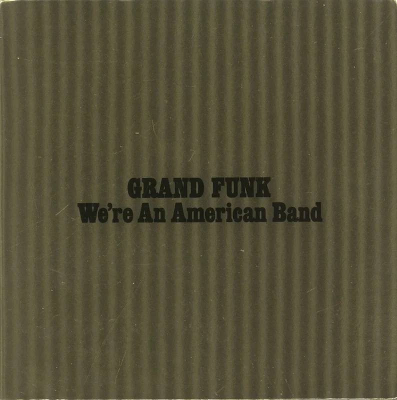 Grand Funk Railroad We're An American Band US CD album