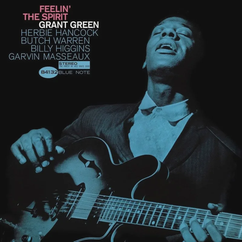 Grant Green  Feelin' The Spirit (Tone Poet series)