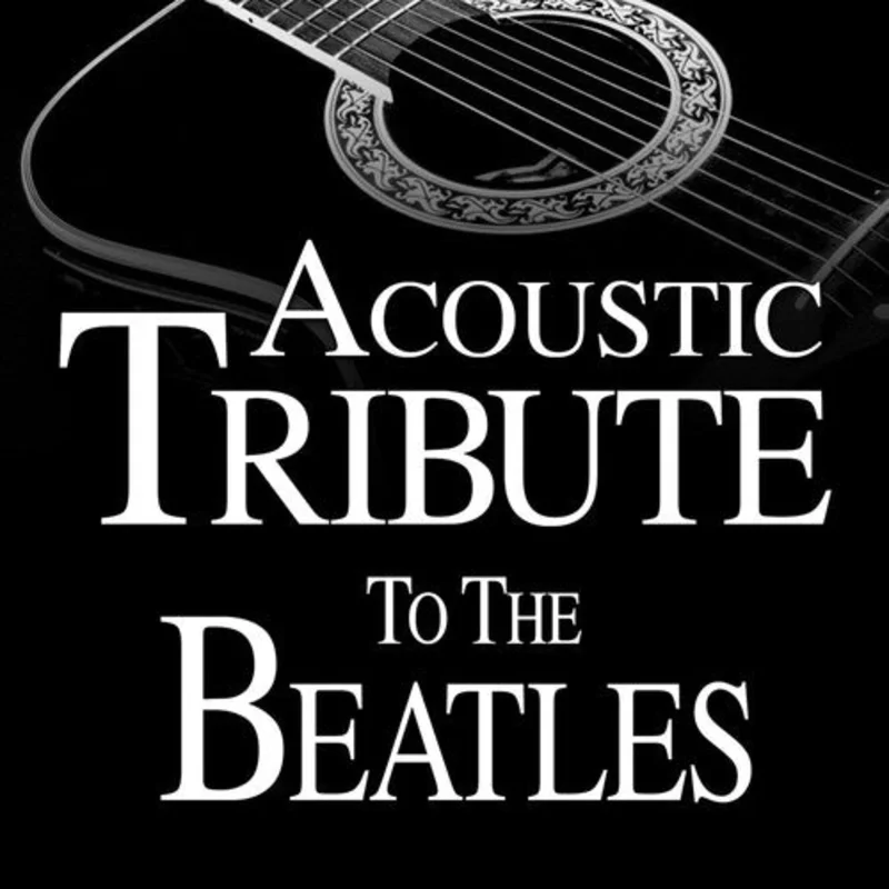 Guitar Tribute Players - Acoustic Tribute to The Beatles [CD]