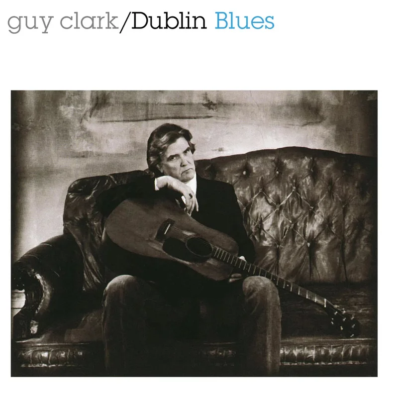 Guy Clark Dublin Blues (Blue vinyl)