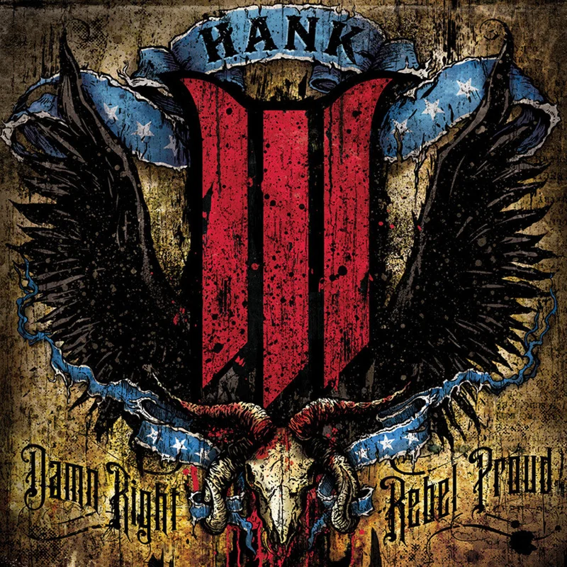 Hank III - Damn Right, Rebel Proud [Clean] [Edited]