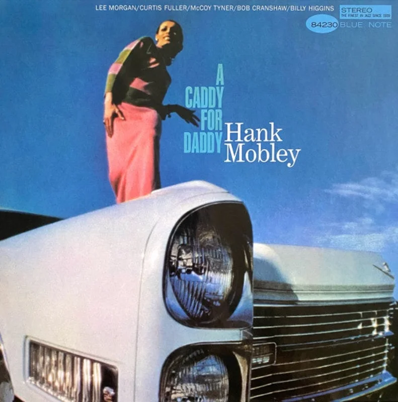 Hank Mobley  A Caddy For Daddy | Tone Poet Series