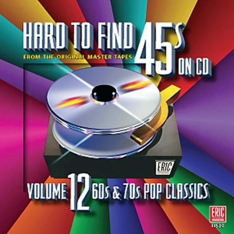 Hard To Find 45s On Cd - Hard-To-Find 45s, Vol. 12: 60s and 70s Pop Classics [CD]
