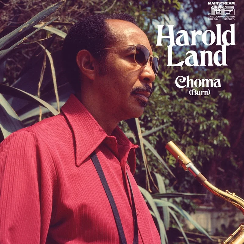 Harold Land  Choma (Burn) (2024 Reissue)
