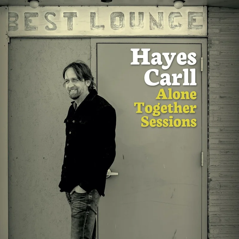 Hayes Carll - Alone Together Sessions [CD]