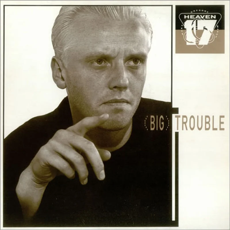 Heaven 17 (Big) Trouble UK 12" vinyl