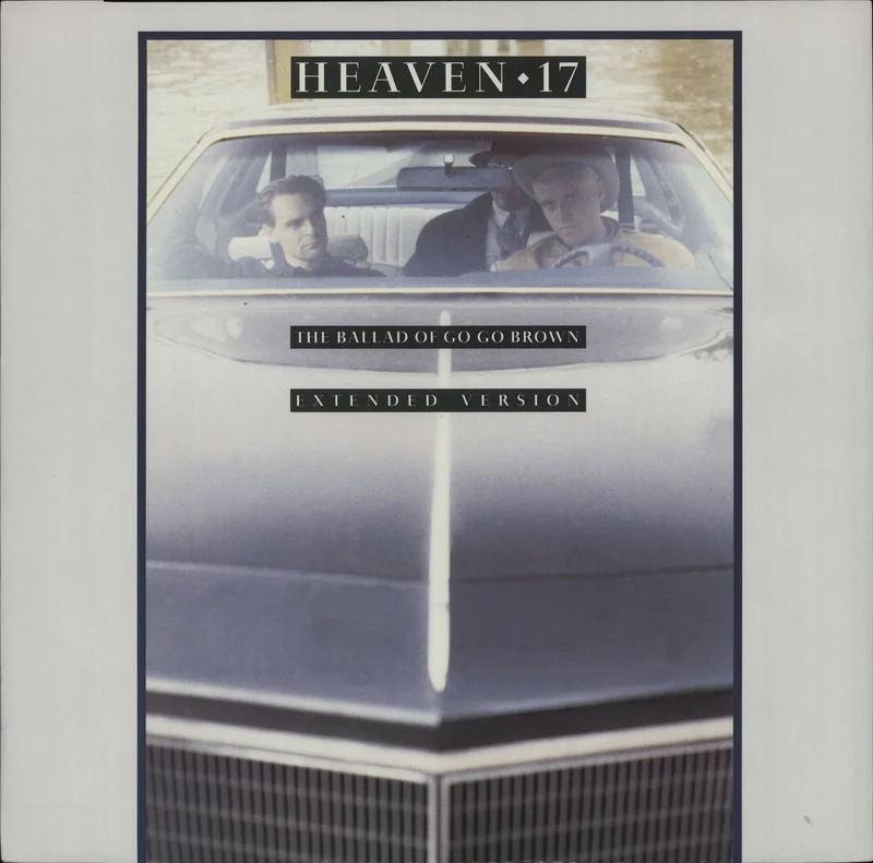 Heaven 17 The Ballad Of Go Go Brown UK 12" vinyl