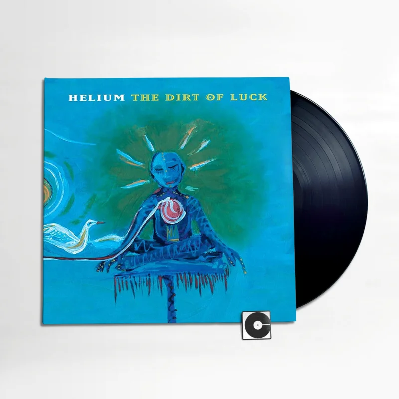 Helium - "The Dirt Of Luck"