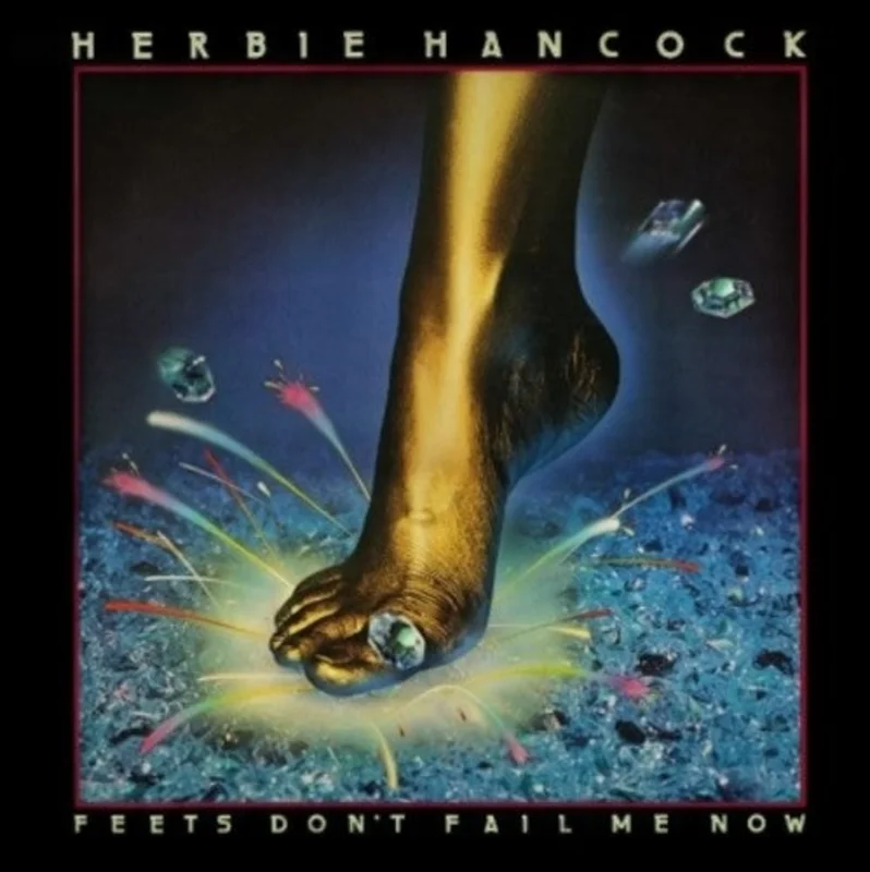 Herbie Hancock - Feet's Don't Fail Me Now [Deluxe]