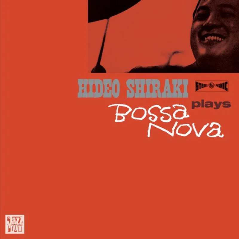 Hideo Shiraki  Plays Bossa Nova