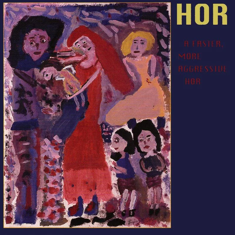 HOR - A Faster, More Aggresive Hor - CD