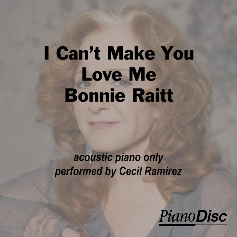 I Can't Make You Love Me - Bonnie Raitt