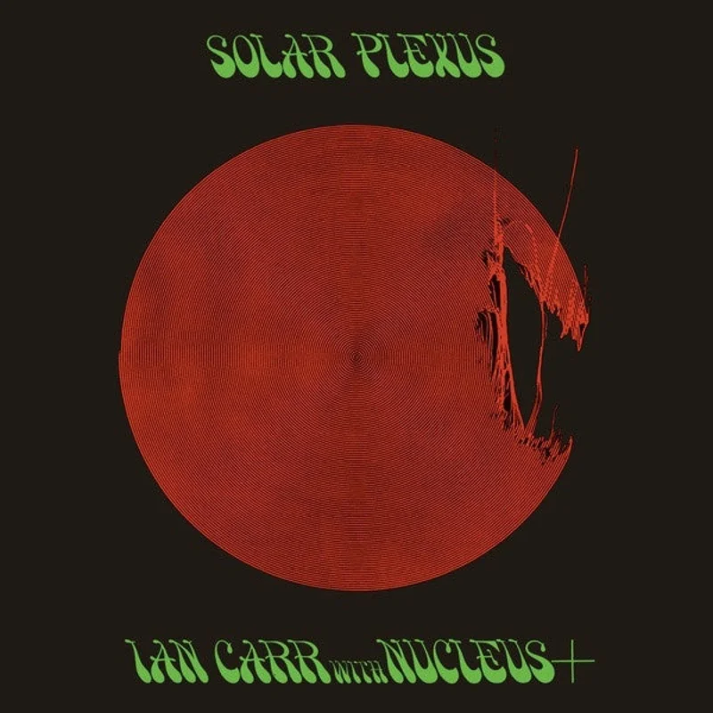 Ian Carr With Nucleus  Solar Plexus