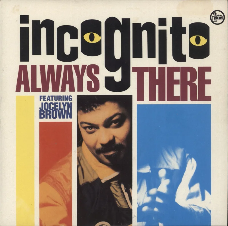 Incognito Always There UK 7" vinyl