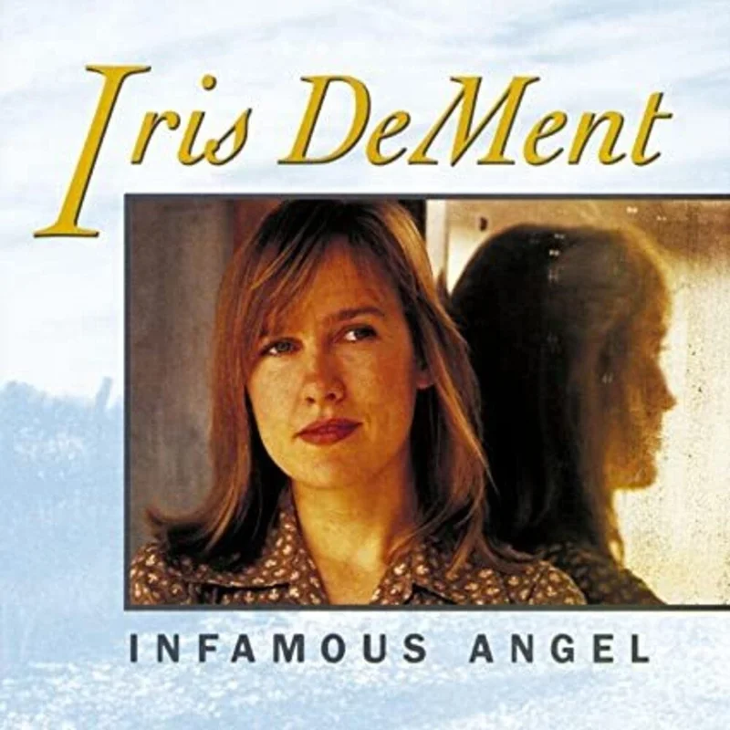 Iris DeMent - Infamous Angel: 30th Anniversary [CD]