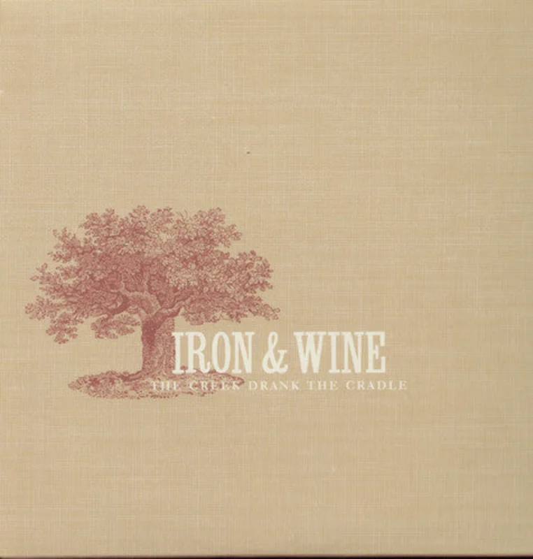 Iron And Wine - Creek Drank the Cradle [LP]