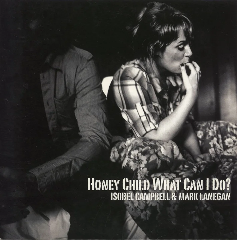 Isobel Campbell Honey Child What Can I Do? UK 7" vinyl