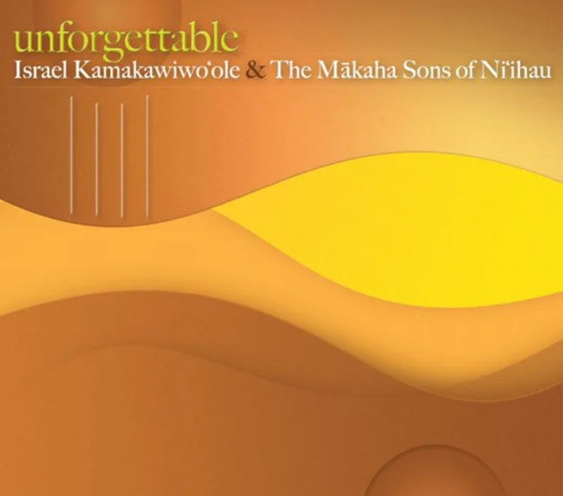 Iz Israel Kamakawiwoole & The Makaha Sons - Unforgettable [CD]