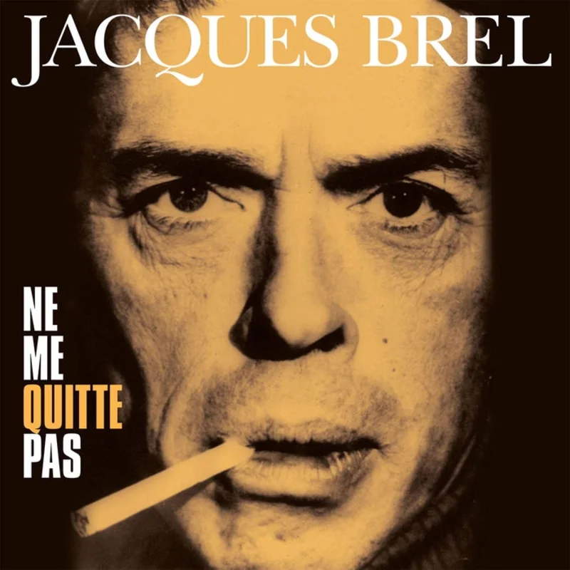 Jacques Brel Ne Me Quitte Pas