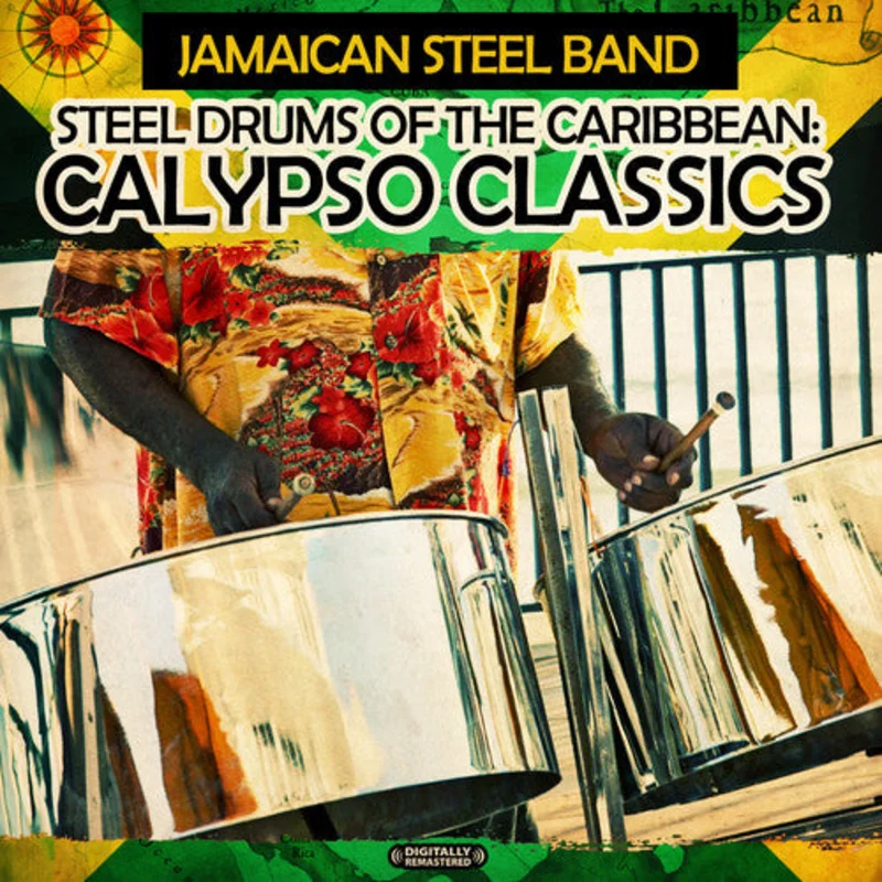 Jamaican Steel Band - Steel Drums of the Caribbean: Calypso Classics [CD]