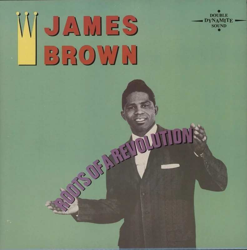 James Brown Roots Of A Revolution UK 2-LP vinyl set