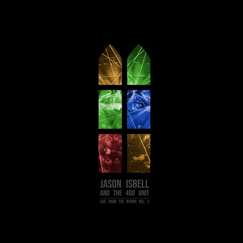 Jason Isbell & The 400 Unit Live From The Ryman, Vol. 2 (2-LP)