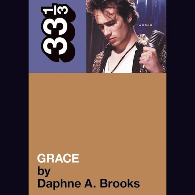 Jeff Buckley's Grace - 33 1/3