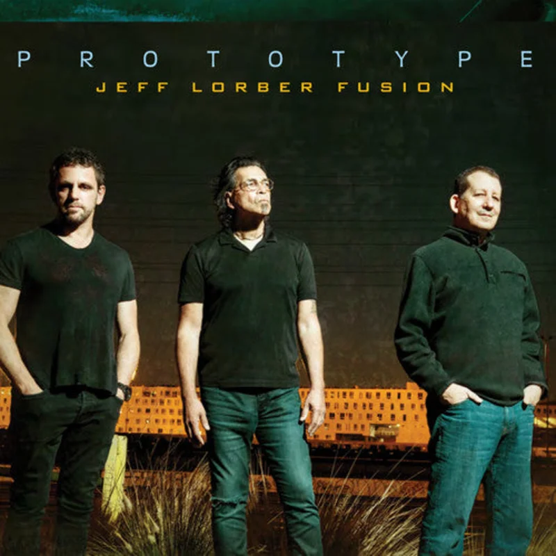 Jeff Lorber Fusion - Prototype [CD]