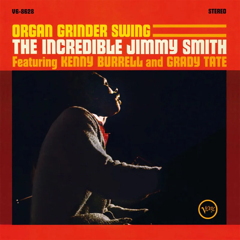 Jimmy Smith, Kenny Burrell, Grady Tate Organ Grinder Swing