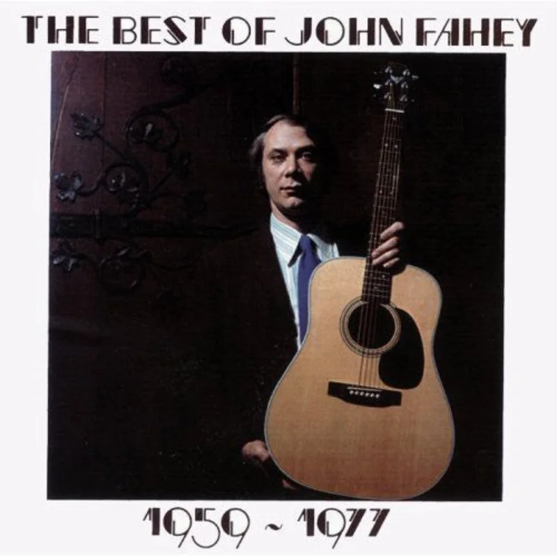John Fahey - The Best Of John Fahey 1959-1977 [CD]