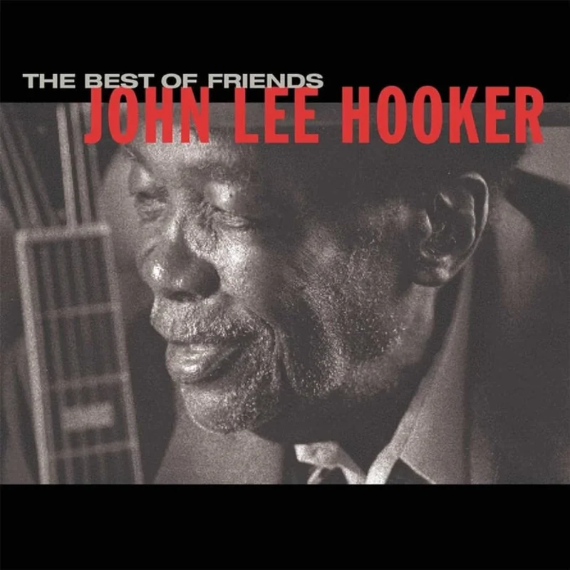 John Lee Hooker The Best Of Friends (2xLP)