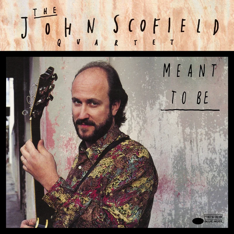 John Scofield Quartet Meant To Be (2xLP, Blue Note Classic)