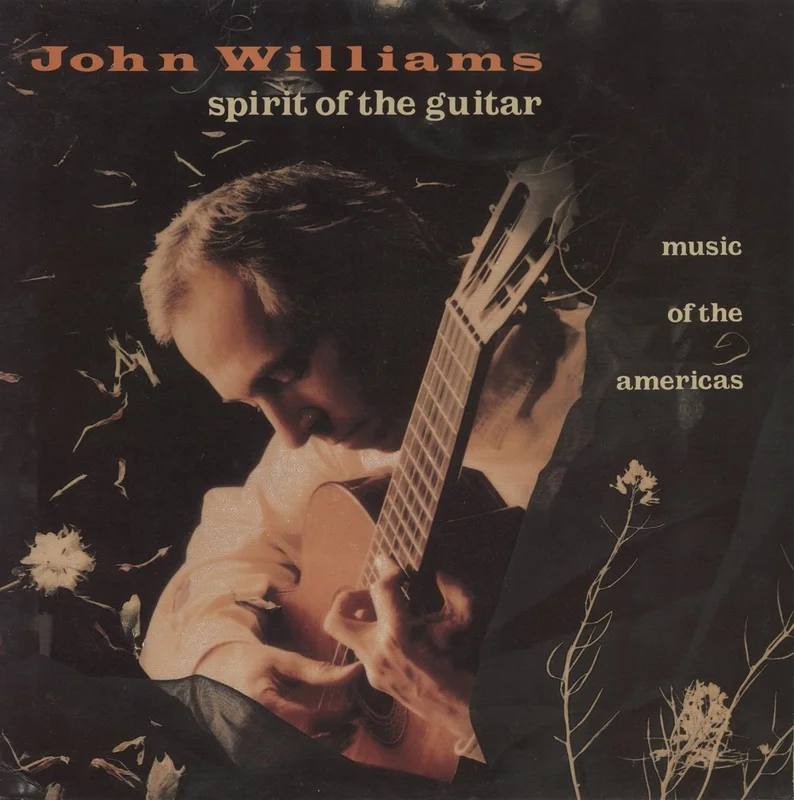 John Williams (Guitarist) Spirit Of The Guitar (Music Of The Americas) Dutch Vinyl LP