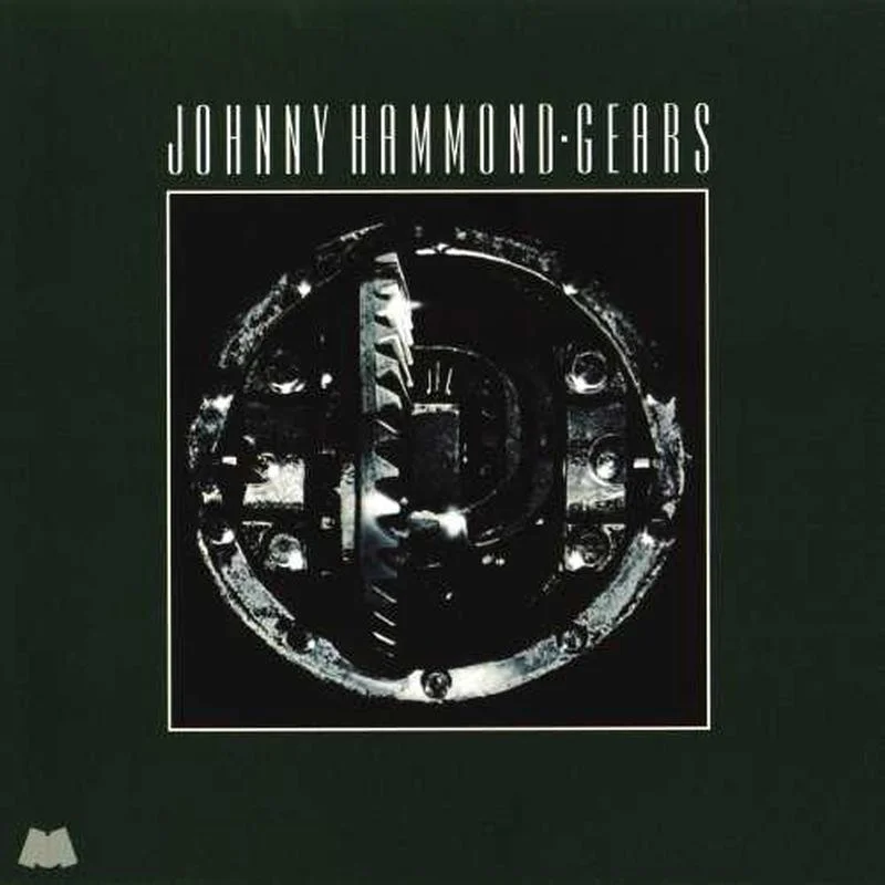Johnny Hammond Gears (Craft Recordings, Top shelf series)