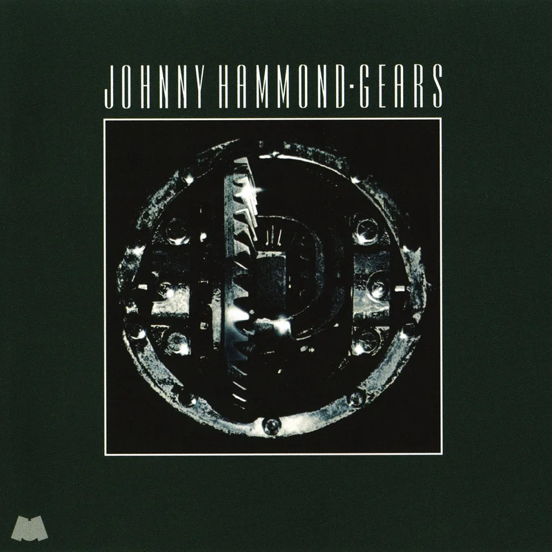 Johnny Hammond - Gears (Reissue)