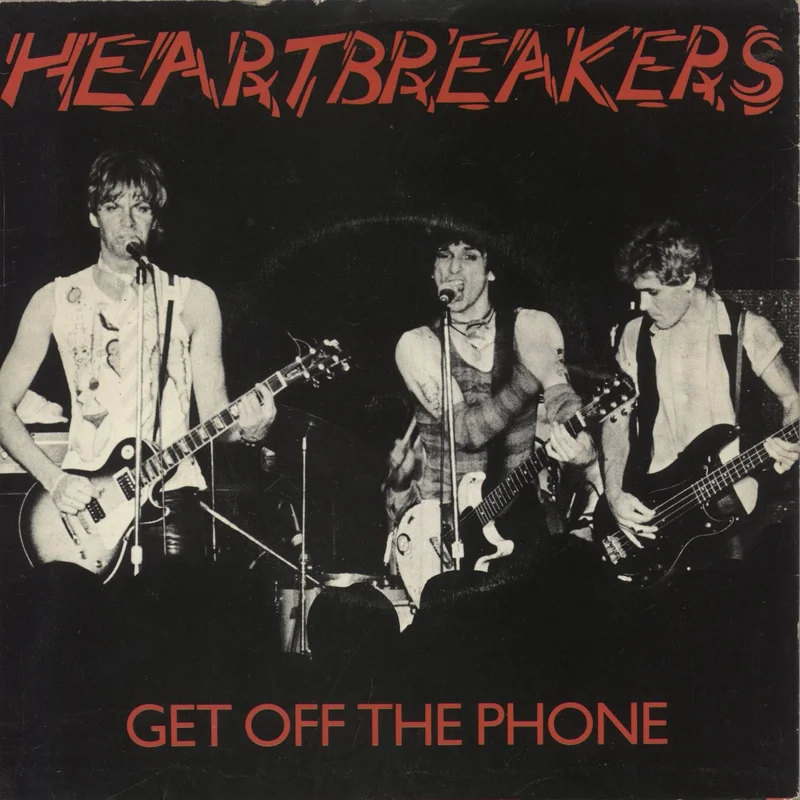 Johnny Thunders & The Heartbreakers Get Off The Phone - P/S UK 7" vinyl