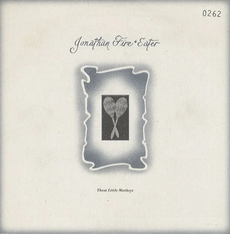 Jonathan Fire Eater These Little Monkeys UK 7" vinyl