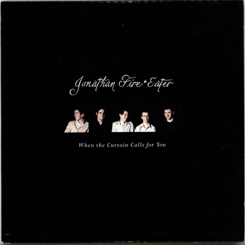 Jonathan Fire Eater When The Curtain Falls For You UK 7" vinyl